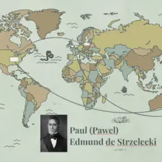 Paweł Edmund Strzelecki – niezwykłe odkrycia, które zmieniły Australię