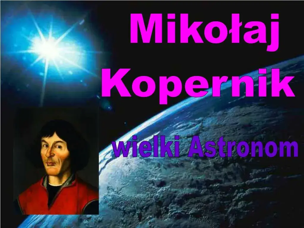Zdjęcie Kiedy Mikołaj Kopernik odkrył, że Ziemia krąży wokół Słońca?